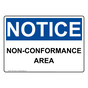 OSHA NOTICE Non-Conformance Area Sign ONE-37292