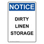 Portrait OSHA NOTICE Dirty Linen Storage Sign ONEP-32162