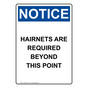 Portrait OSHA NOTICE Hairnets Are Required Beyond This Point Sign ONEP-36132