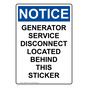 Portrait OSHA NOTICE Generator Service Disconnect Located Sign ONEP-38216