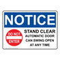 OSHA NOTICE Stand Clear Automatic Sign With Symbol ONE-28553