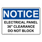 OSHA NOTICE Electrical Panel 36" Clearance Do Not Block Sign ONE-32595