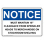 OSHA NOTICE Must Maintain 18" Clearance From Sprinkler Sign ONE-32599