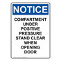Portrait OSHA NOTICE Compartment Under Positive Pressure Sign ONEP-38169