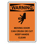 Portrait OSHA WARNING Moving Door Can Crush Or Cut Keep Hands Clear Sign With Symbol OWEP-32578