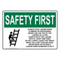 OSHA SAFETY FIRST Always Face Ladder Safety With Symbol Sign With Symbol OSE-7904
