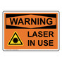OSHA WARNING Laser In Use Sign With Symbol OWE-4206