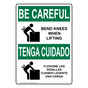 English + Spanish OSHA BE CAREFUL Bend Knees When Lifting Sign With Symbol OBB-1440