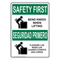 English + Spanish OSHA SAFETY FIRST Bend Knees When Lifting Sign With Symbol OSB-1440