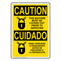 English + Spanish OSHA CAUTION Must Be Locked Out Bilingual Sign With Symbol OCB-6120
