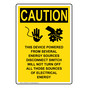 Portrait OSHA CAUTION This Device Powered Sign With Symbol OCEP-6030