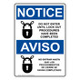 English + Spanish OSHA NOTICE Do Not Enter Until Lock Out Sign With Symbol ONB-2220