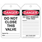 OSHA DANGER Do Not Close This Valve Do Not Remove This Tag! Safety Tag CS974028