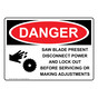 OSHA DANGER Saw Blade Present Disconnect Sign With Symbol ODE-32823