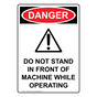Portrait OSHA DANGER Do Not Stand In Front Sign With Symbol ODEP-2440