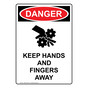 Portrait OSHA DANGER Keep Hands And Fingers Away Sign With Symbol ODEP-4090