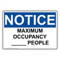 OSHA Notice Maximum Occupancy ____ People Sign ONE-50900