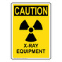 Portrait OSHA CAUTION X-Ray Equipment Sign OCEP-16375