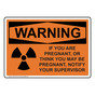 OSHA WARNING You Are Pregnant Or Think May Be Sign With Symbol OWE-8183