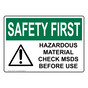 OSHA SAFETY FIRST Hazardous Material Check MSDS Before Sign With Symbol OSE-8141