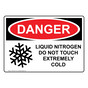 OSHA DANGER Liquid Nitrogen Do Not Touch Extremely Cold Sign With Symbol ODE-4275