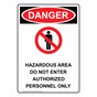 Portrait OSHA DANGER Hazardous Area Do Not Sign With Symbol ODEP-3510