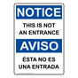 English + Spanish OSHA NOTICE This Is Not An Entrance Sign ONB-6110