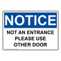 OSHA NOTICE Not An Entrance Please Use Other Door Sign ONE-33315