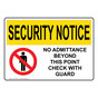 OSHA SECURITY NOTICE No Admittance Beyond This Point Sign With Symbol OUE-4605