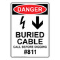 Portrait OSHA DANGER Buried Cable Call Before Digging #811 Sign With Symbol ODEP-14042