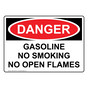 OSHA DANGER Gasoline No Smoking No Open Flames Sign ODE-30728