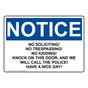 OSHA NOTICE No Soliciting! No Trespassing! No Kidding! Sign ONE-33390