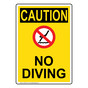 Portrait OSHA CAUTION No Diving Sign With Symbol OCEP-9417