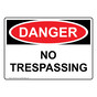 OSHA DANGER No Trespassing Sign ODE-4919
