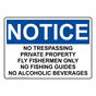 OSHA NOTICE No Trespassing Private Property Fly Fishermen Sign ONE-34299