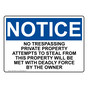OSHA NOTICE No Trespassing Private Property Attempts Sign ONE-34429