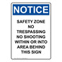 Portrait OSHA NOTICE Safety Zone No Trespassing No Sign ONEP-34343