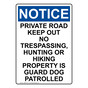 Portrait OSHA NOTICE Private Road Keep Out No Trespassing, Sign ONEP-34371