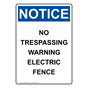 Portrait OSHA NOTICE No Trespassing Warning Electric Fence Sign ONEP-34383