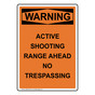 Portrait OSHA WARNING Active Shooting Range Ahead No Sign OWEP-34537