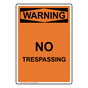 Portrait OSHA WARNING No Trespassing Sign OWEP-4919
