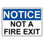 OSHA NOTICE Not A Fire Exit Sign ONE-33329