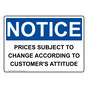 OSHA NOTICE Prices Subject To Change According To Customer's Sign ONE-33657