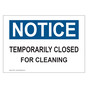 OSHA Temporarily Closed For Cleaning Sign CS279191