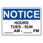 OSHA NOTICE Hours Tues - Sun ____ Am - ____ Pm Sign ONE-33820