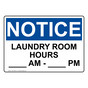 OSHA NOTICE Laundry Room Hours ____ Am - ____ Pm Sign ONE-33844