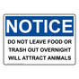 OSHA NOTICE Do Not Leave Food Or Trash Out Overnight Sign ONE-36621