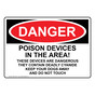 OSHA DANGER Poison Devices In The Area Sign ODE-27381