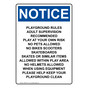 Portrait OSHA NOTICE Playground Rules Adult Supervision Sign ONEP-34107