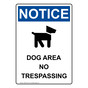 Portrait OSHA NOTICE Dog Area No Trespassing Sign With Symbol ONEP-34122
